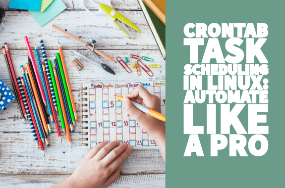 Mastering Task Automation in Linux: A Complete Guide to Crontab Scheduling